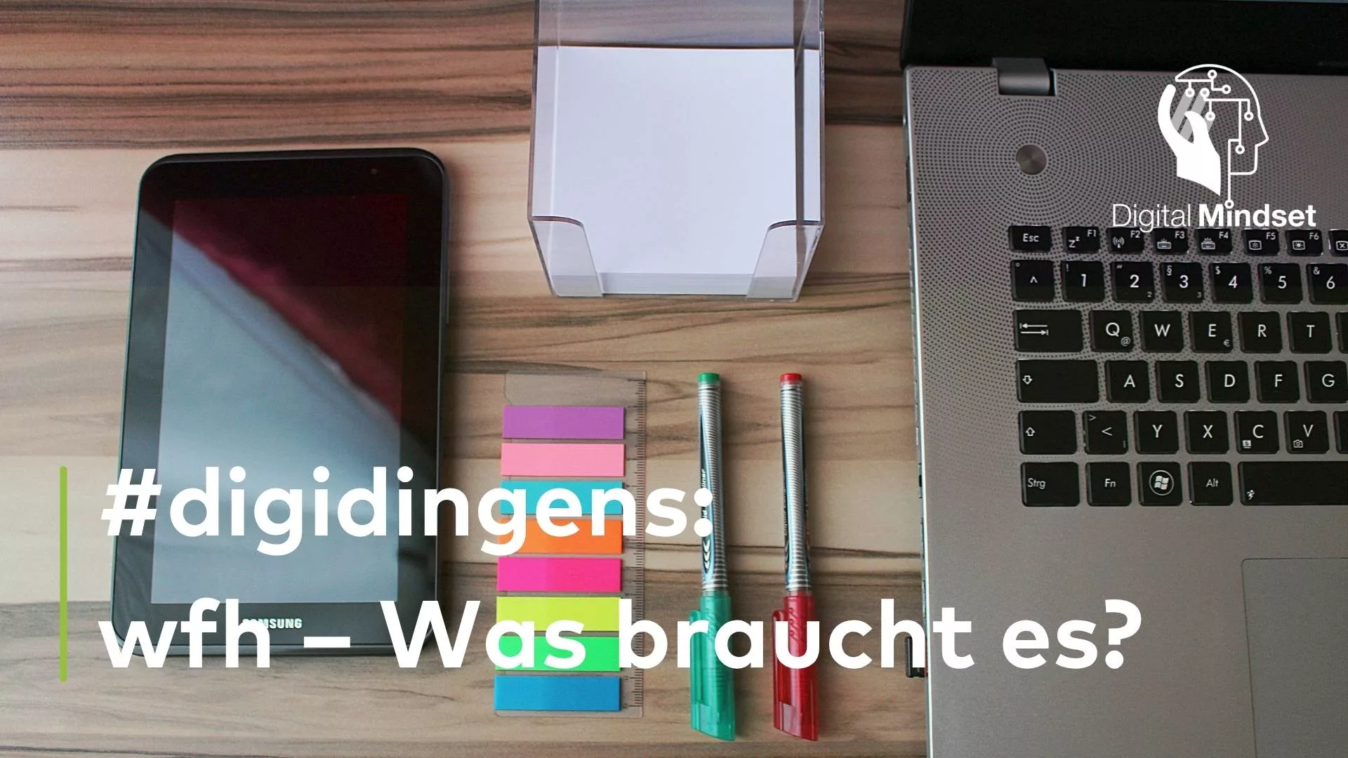digidingens: Wfh -- Was braucht es ?